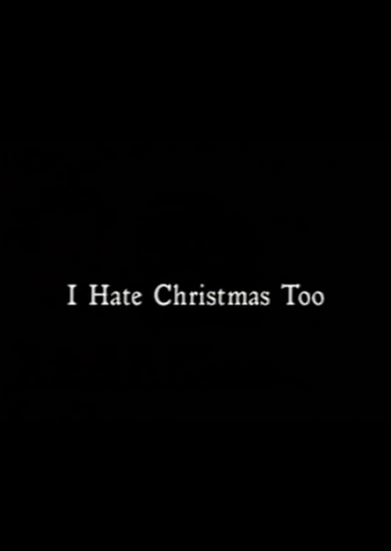 Poster of I Hate Christmas Too