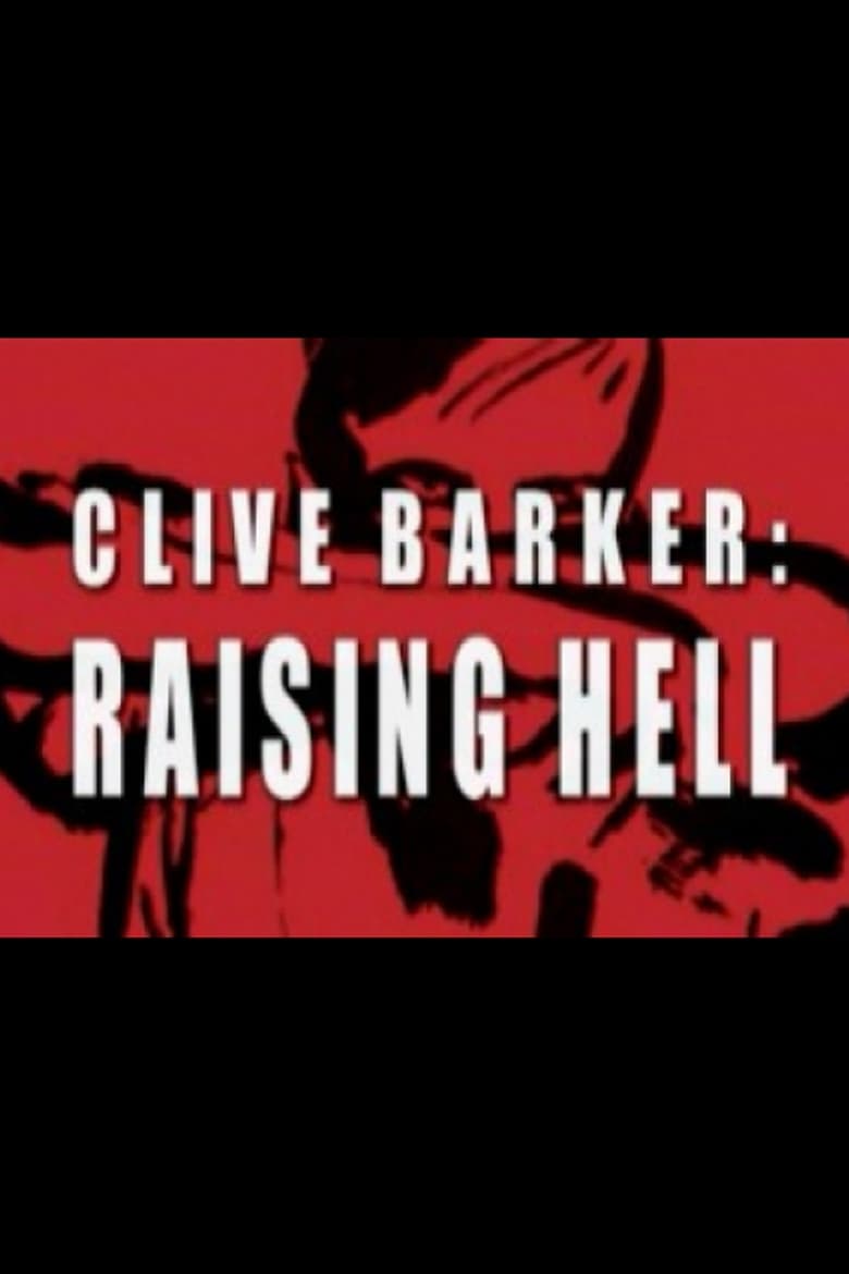 Poster of Clive Barker: Raising Hell