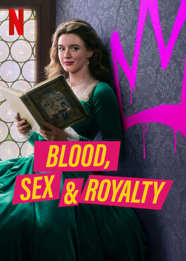 Poster of Episodes in Blood, Sex & Royalty - Season 1 - Season 1