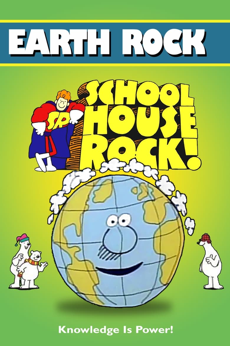 Poster of Episodes in Schoolhouse Rock! - Earth Rock - Earth Rock