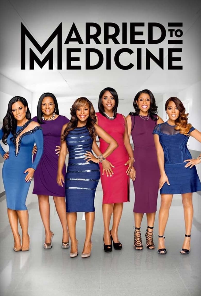 Poster of Episodes in Married To Medicine - Season 3 - Season 3