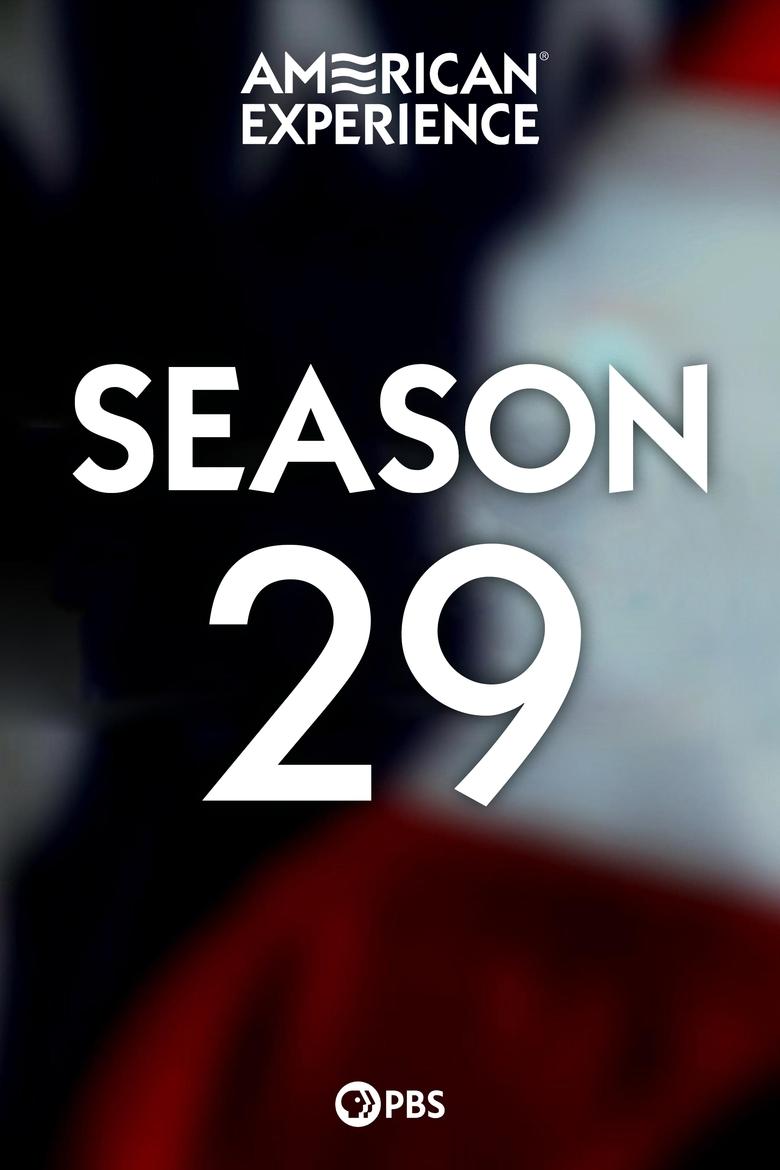 Poster of Episodes in American Experience - Season 29 - Season 29