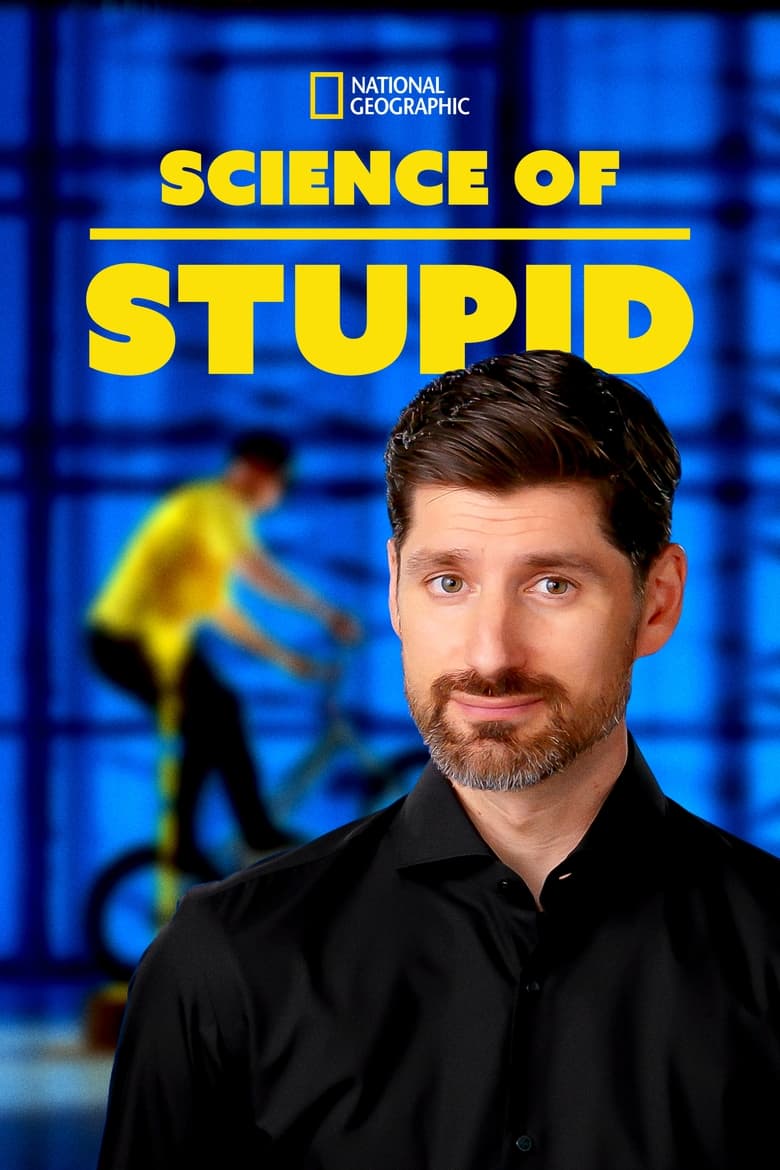 Poster of Episodes in Science Of Stupid - Season 8 - Season 8