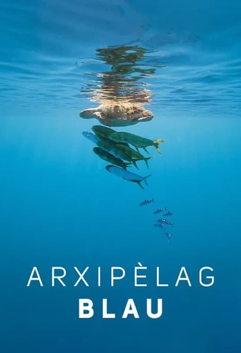 Poster of Episodes in Arxipèlag Blau - Season 1 - Season 1