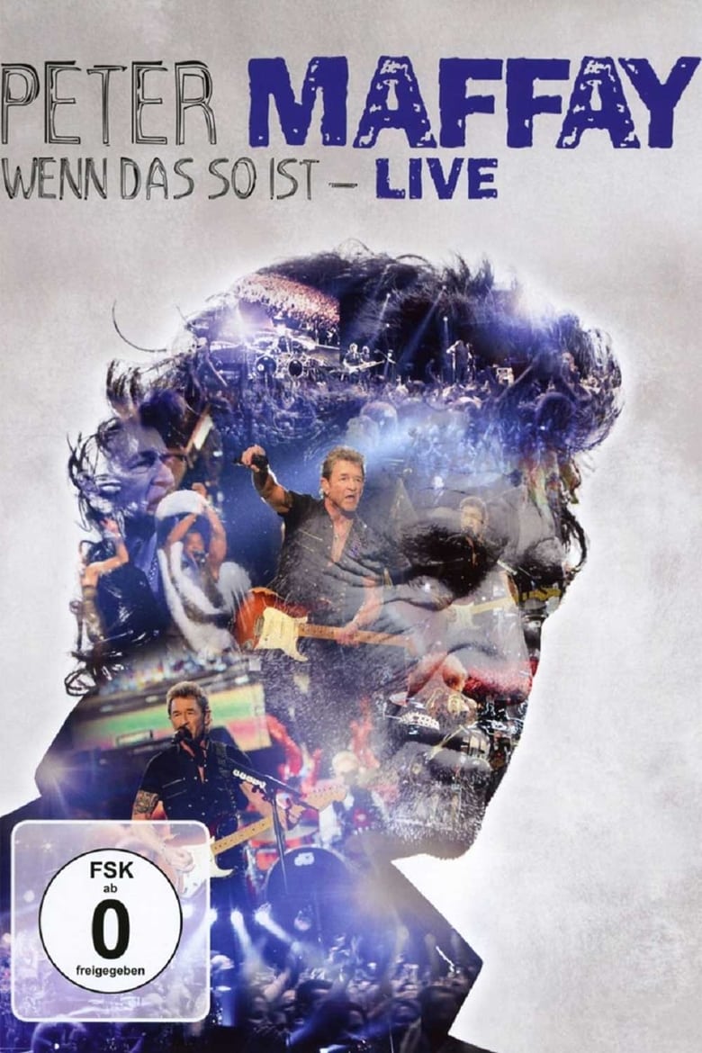 Poster of Peter Maffay: Wenn das so ist - Live