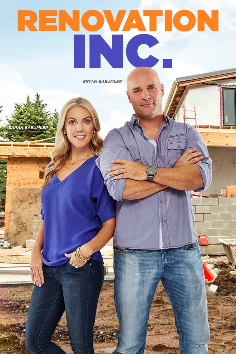 Poster of Episodes in Renovation, Inc. - Season 1 - Season 1