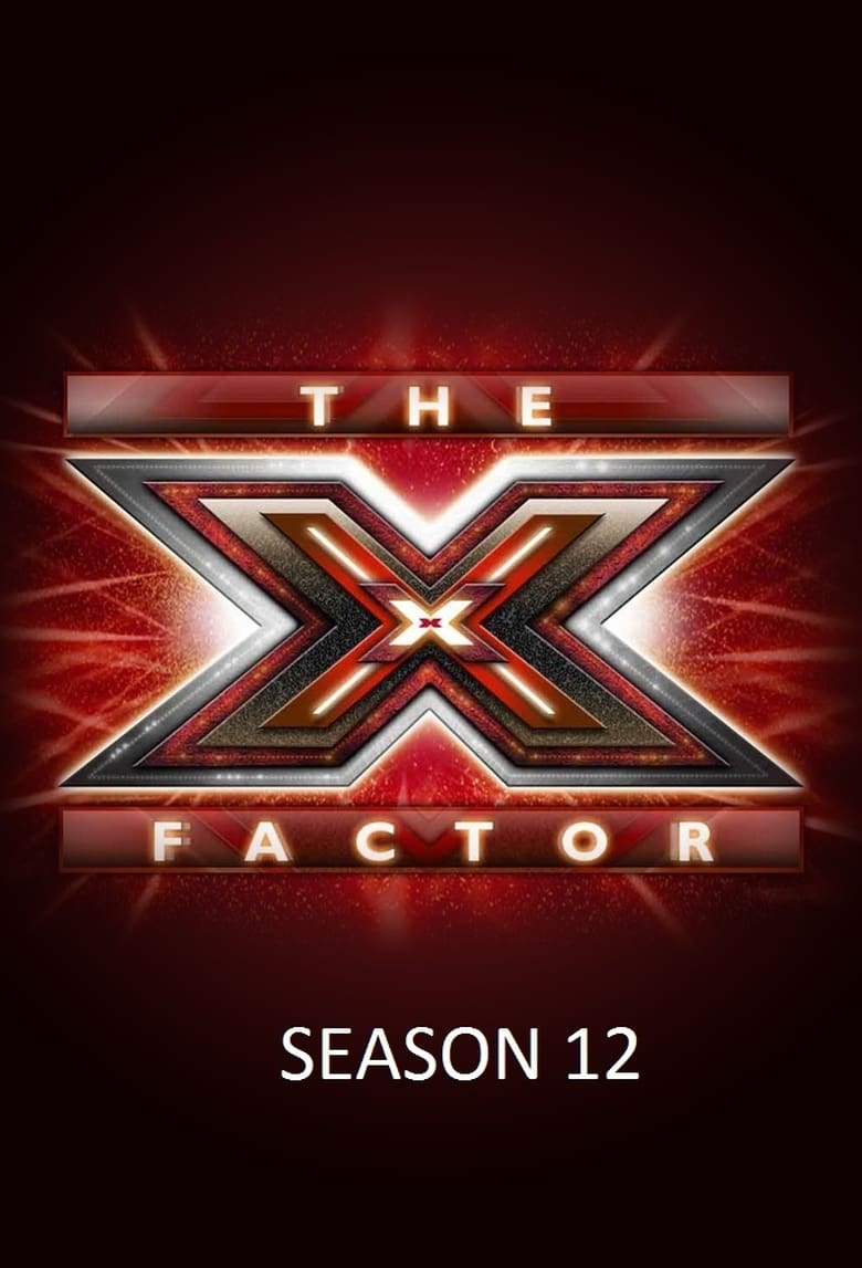 Poster of Episodes in The X Factor - Season 12 - Season 12