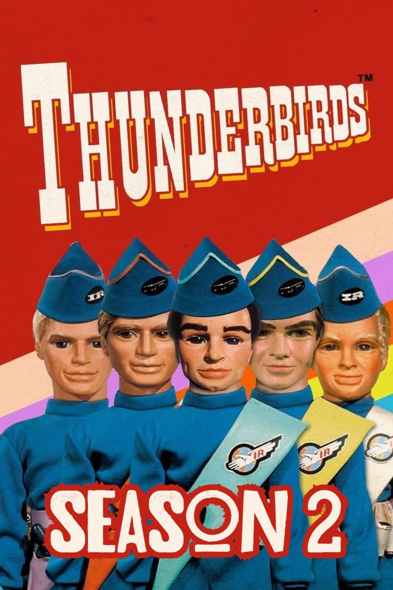 Poster of Episodes in Thunderbirds - Season 2 - Season 2