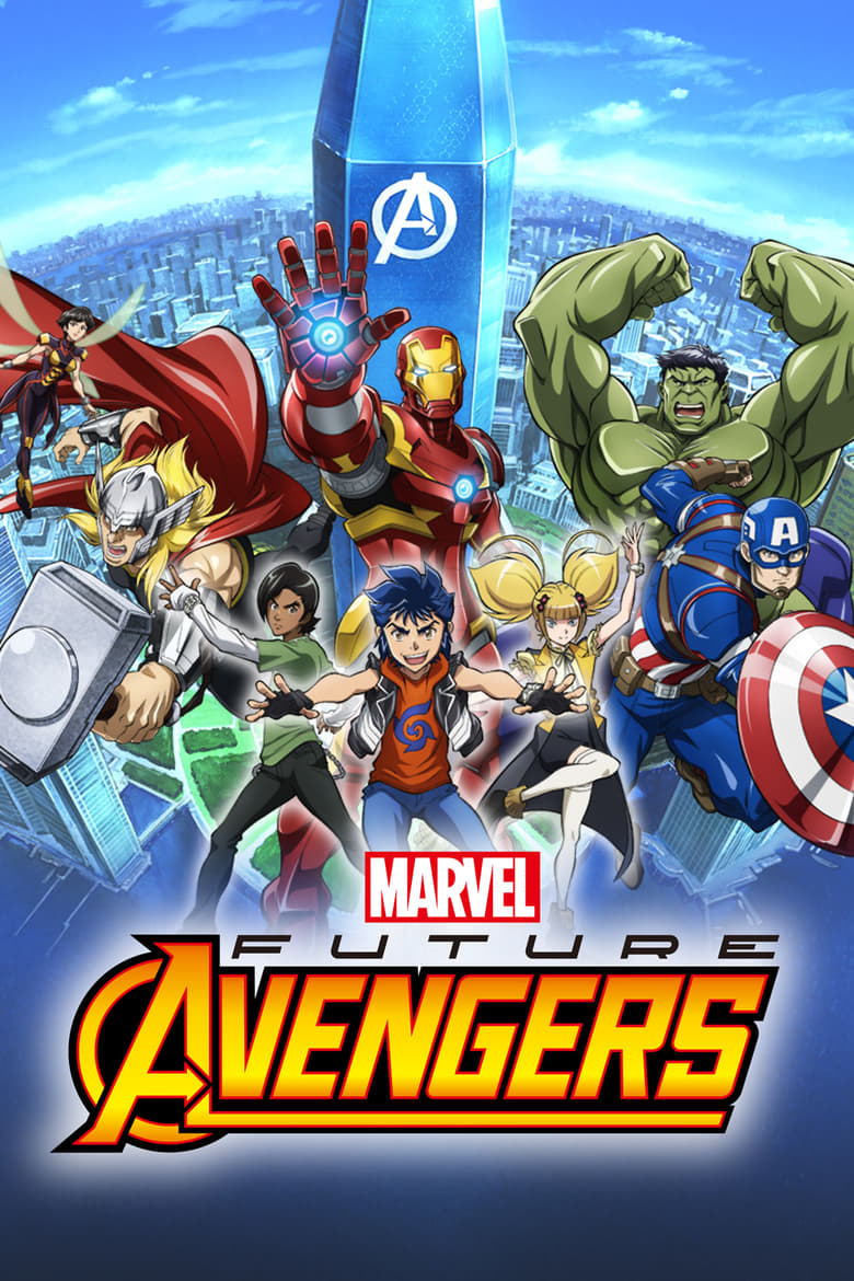 Poster of Episodes in Marvel's Future Avengers - Season 1 - Season 1