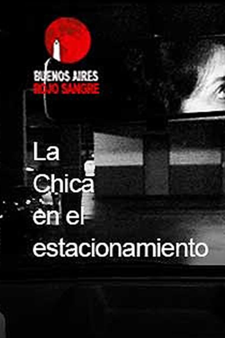 Poster of La chica en el estacionamiento