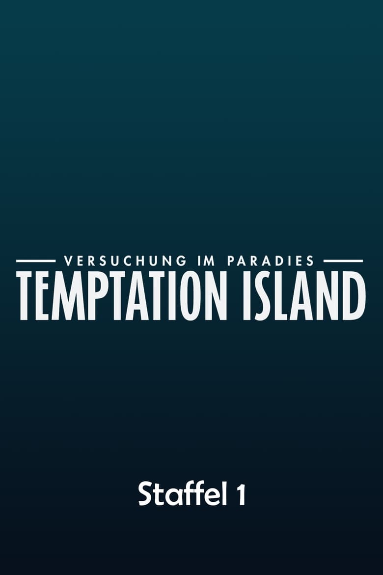 Poster of Episodes in Temptation Island   Versuchung Im Paradies - Season 1 - Season 1