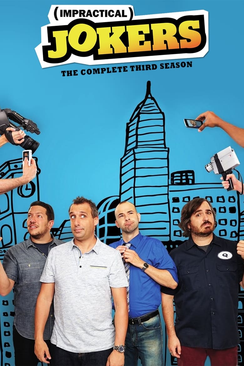 Poster of Episodes in Impractical Jokers - Season 3 - Season 3