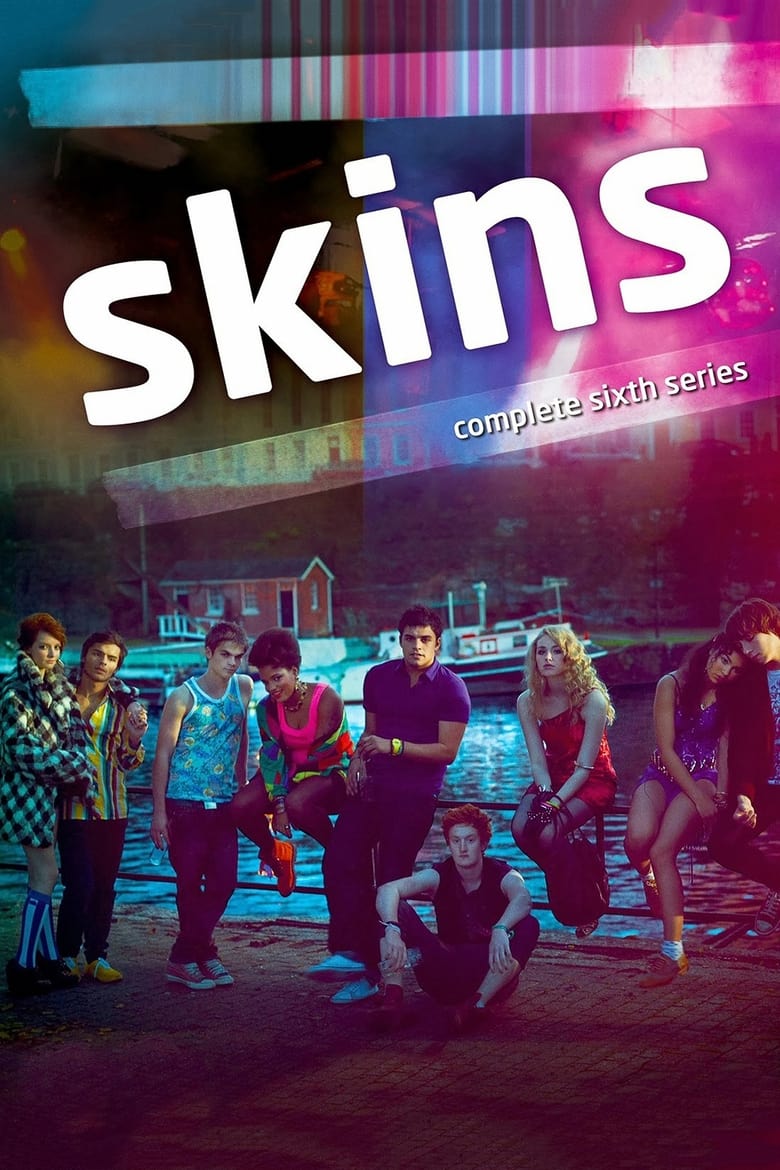 Poster of Episodes in Skins - Series 6 - Series 6