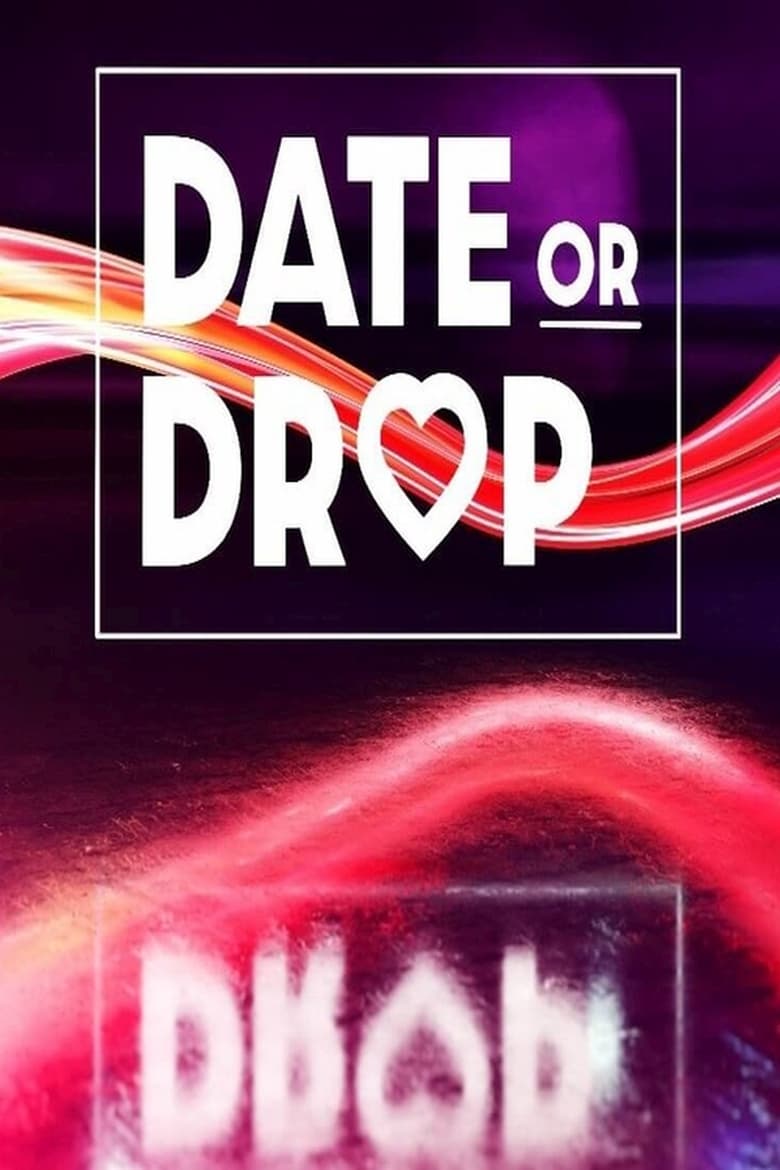 Poster of Date Or Drop - Season 1 - Episode 3 - Episode 3