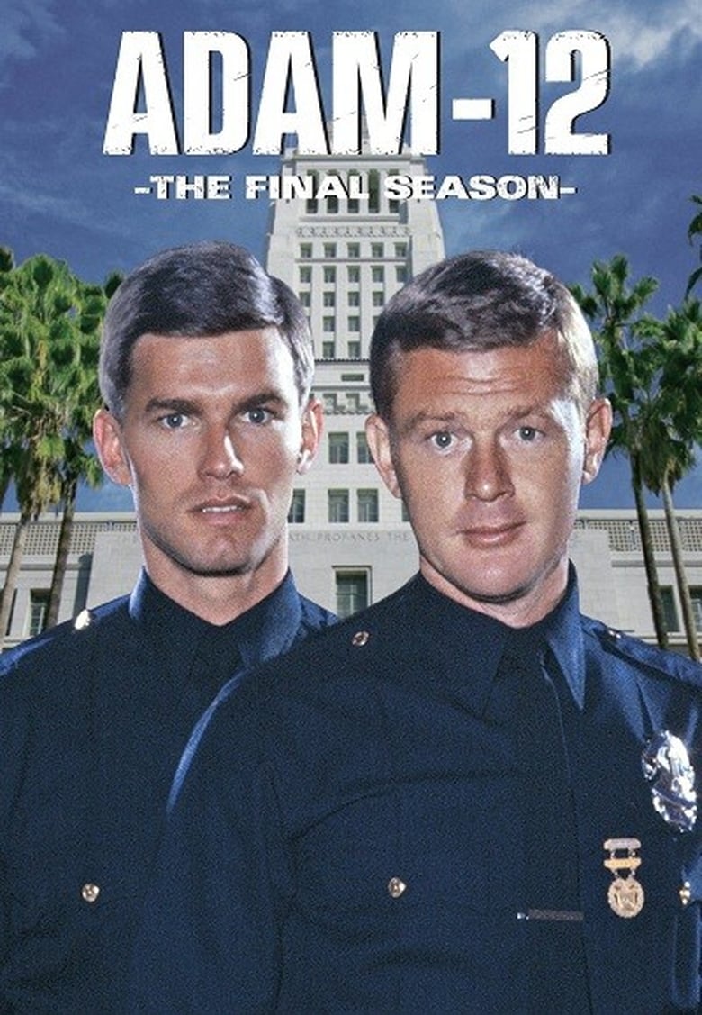 Poster of Episodes in Adam 12 - Season 7 - Season 7