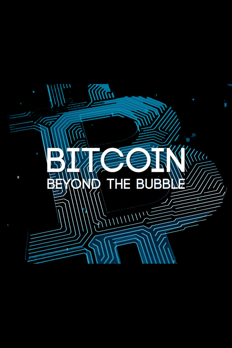 Poster of Bitcoin: Beyond the Bubble