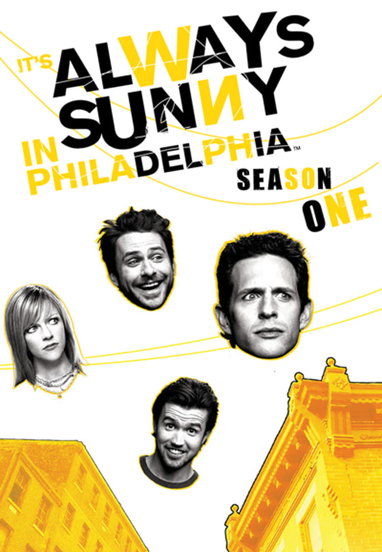 Poster of Episodes in It's Always Sunny In Philadelphia - Season 1 - Season 1