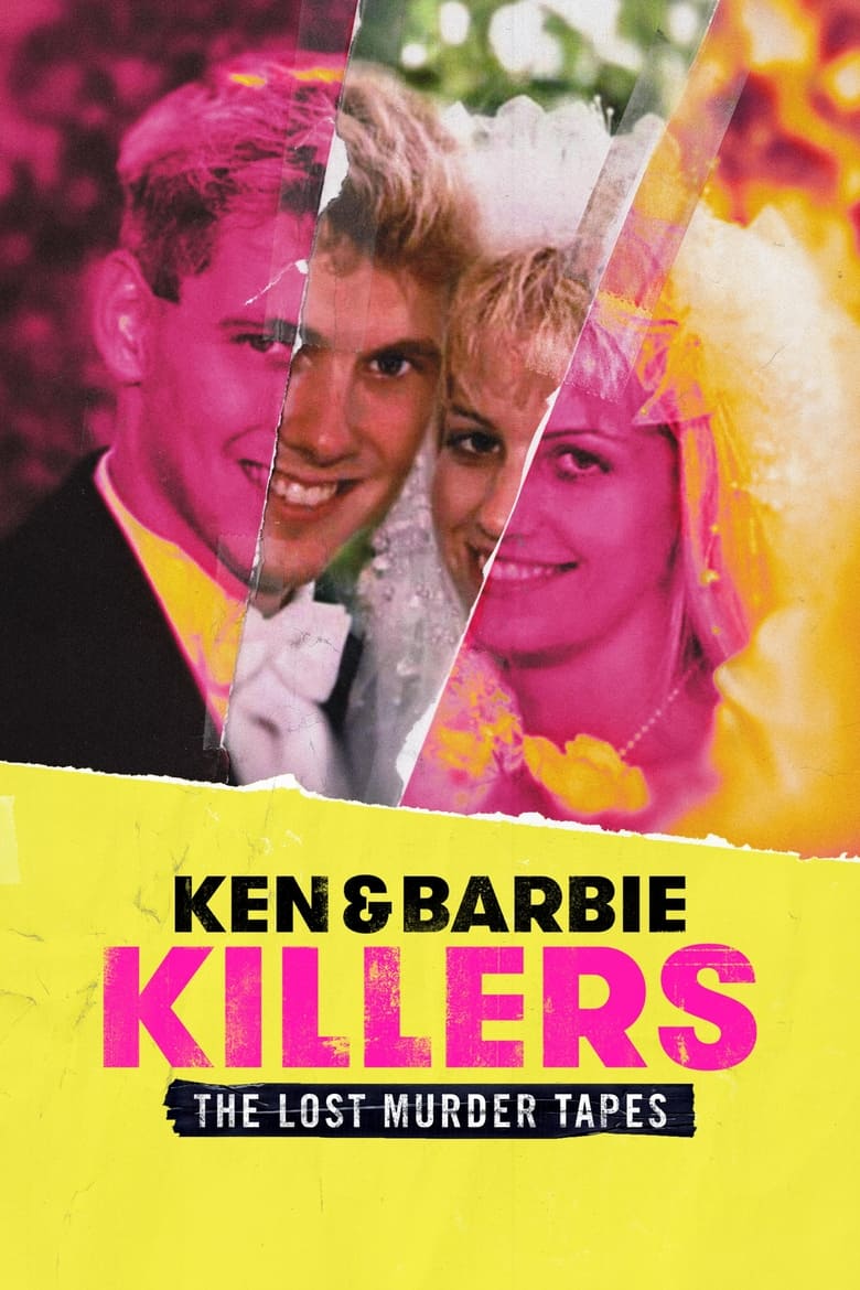 Poster of Episodes in Ken And Barbie Killers  The Lost Murder Tapes - Season 1 - Season 1