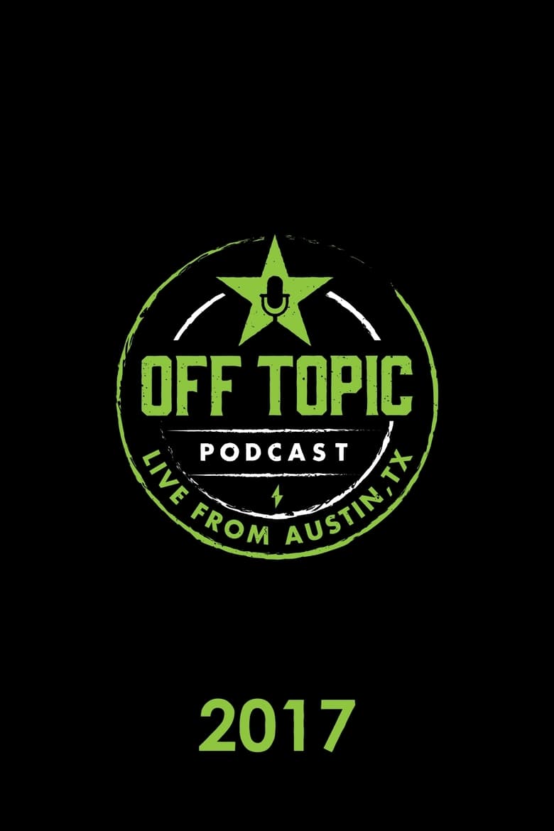 Poster of Episodes in Off Topic - 2017 - 2017