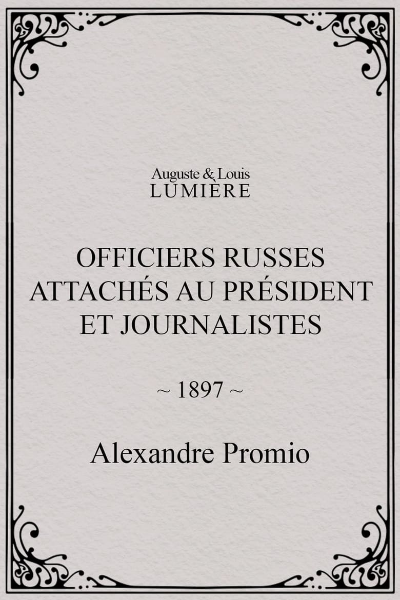 Poster of Officiers russes attachés au président et journalistes