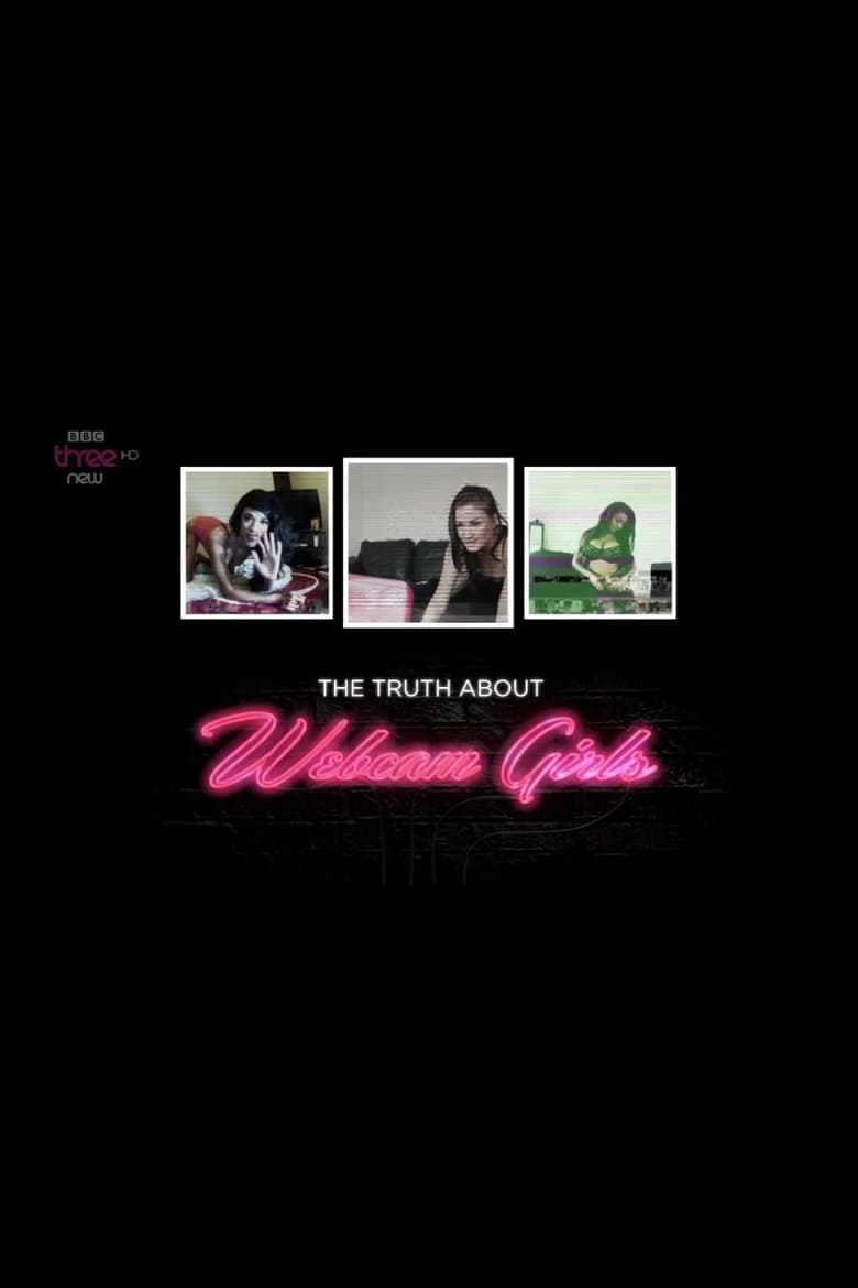 Poster of The Truth About Webcam Girls