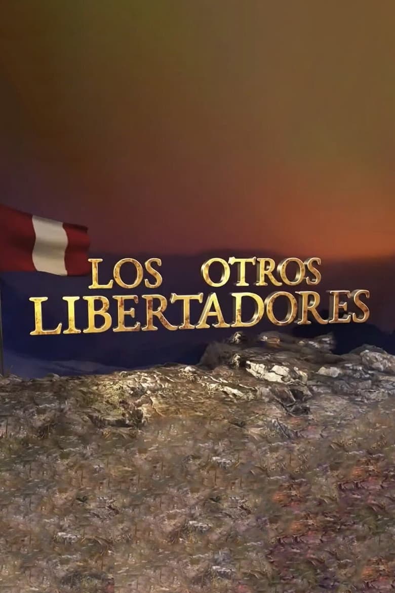 Poster of Los otros libertadores