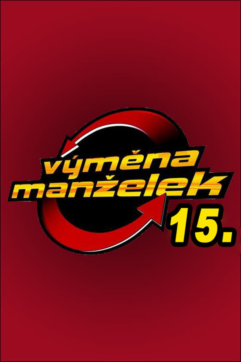 Poster of Episodes in Výměna Manželek - Season 15 - Season 15