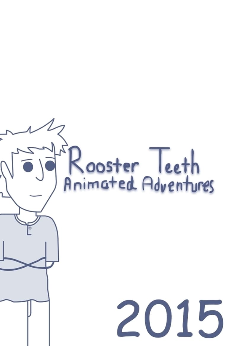 Poster of Episodes in Rooster Teeth Animated Adventures - 2015 - 2015