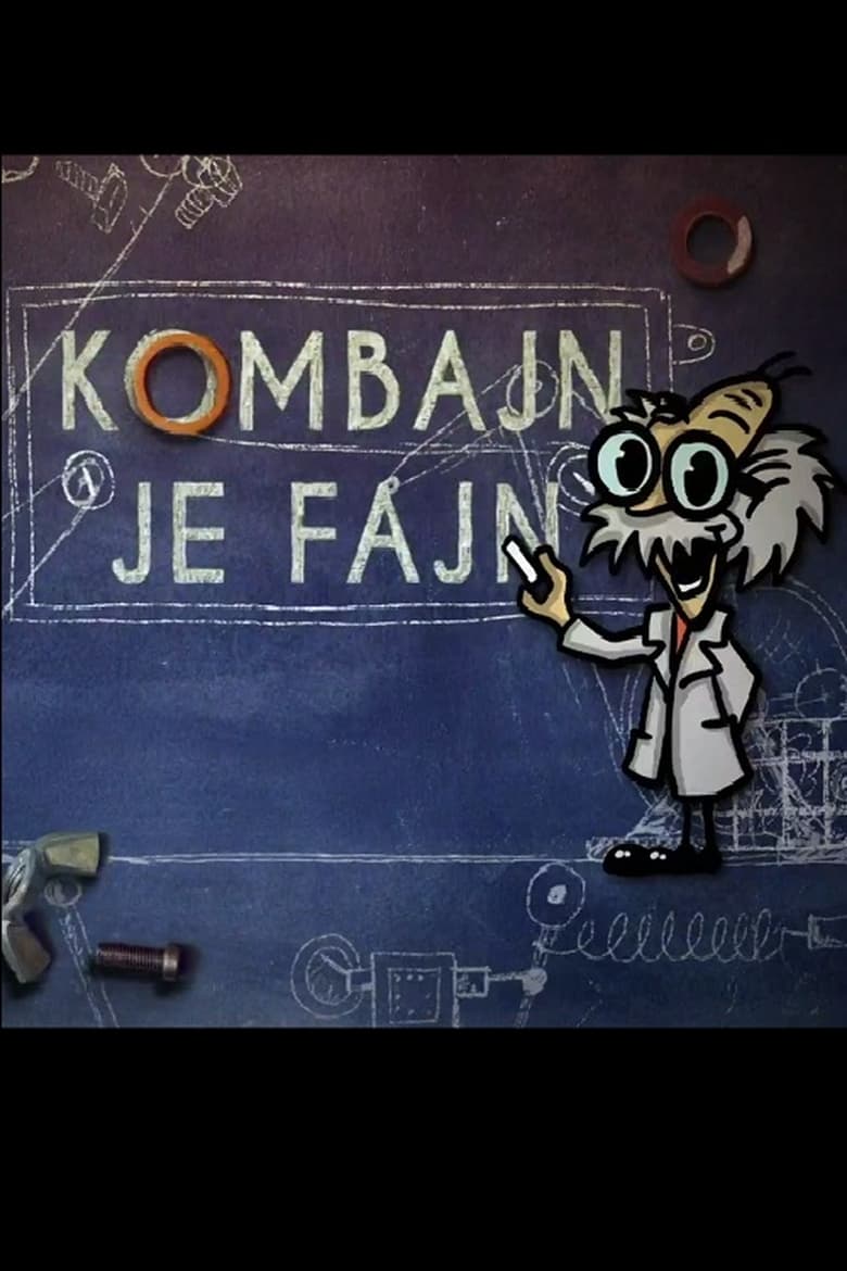 Poster of Episodes in Kombajn Je Fajn - Season 1 - Season 1