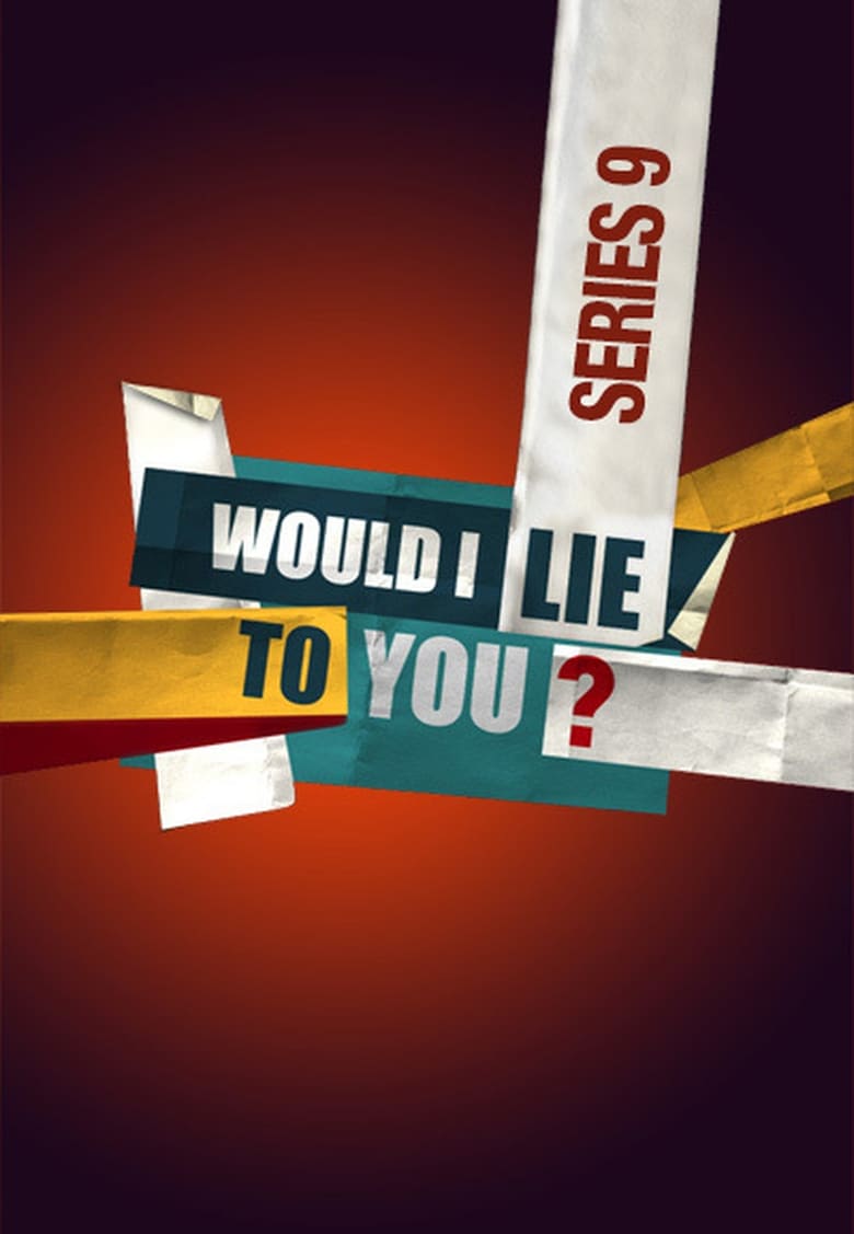 Poster of Episodes in Would I Lie To You? - Series 9 - Series 9