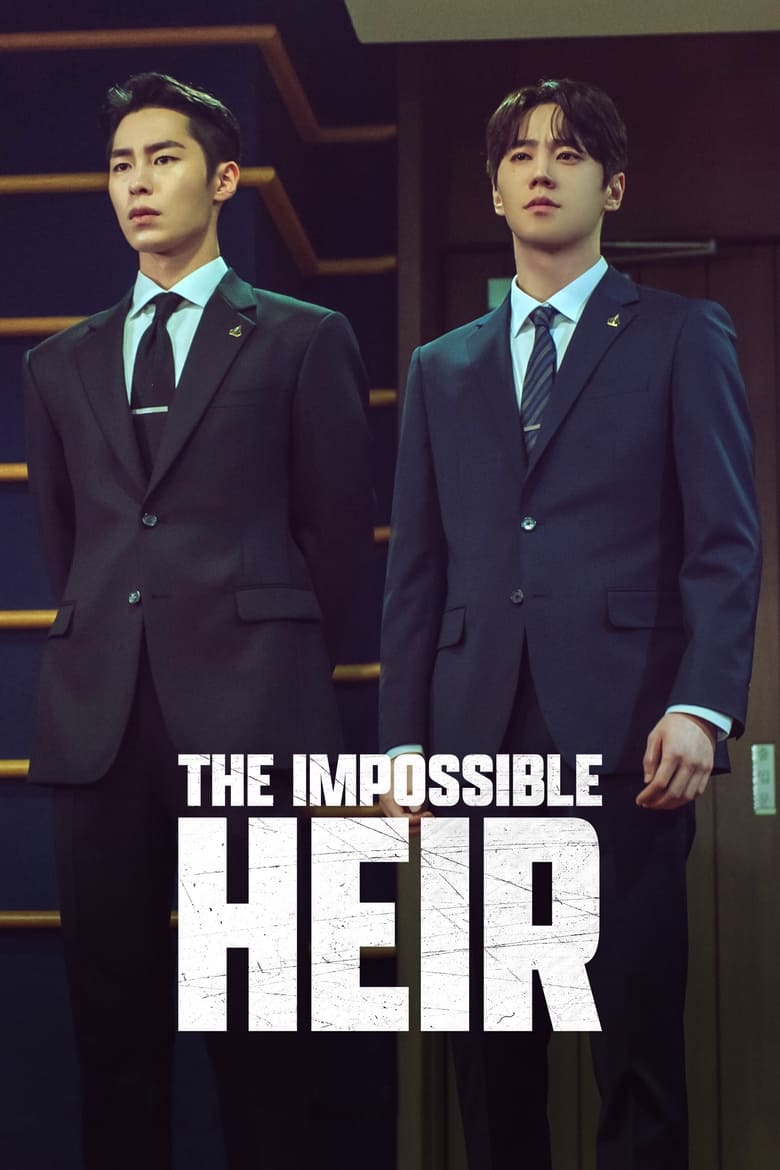 Poster of Episodes in The Impossible Heir - Season 1 - Season 1