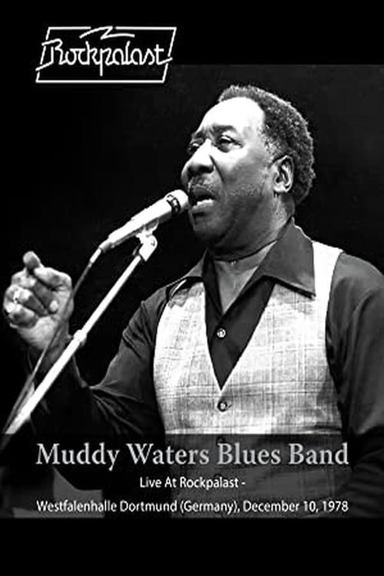 Poster of Muddy Waters Blues Band: Live At Rockpalast - Westfalenhalle Dortmund (Germany) - December 10 1978