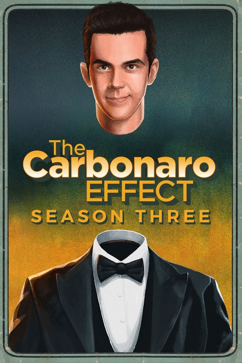 Poster of Episodes in The Carbonaro Effect - Season 3 - Season 3