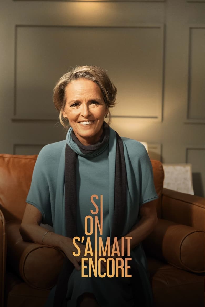 Poster of Episodes in Si On S'aimait Encore - Season 2 - Season 2