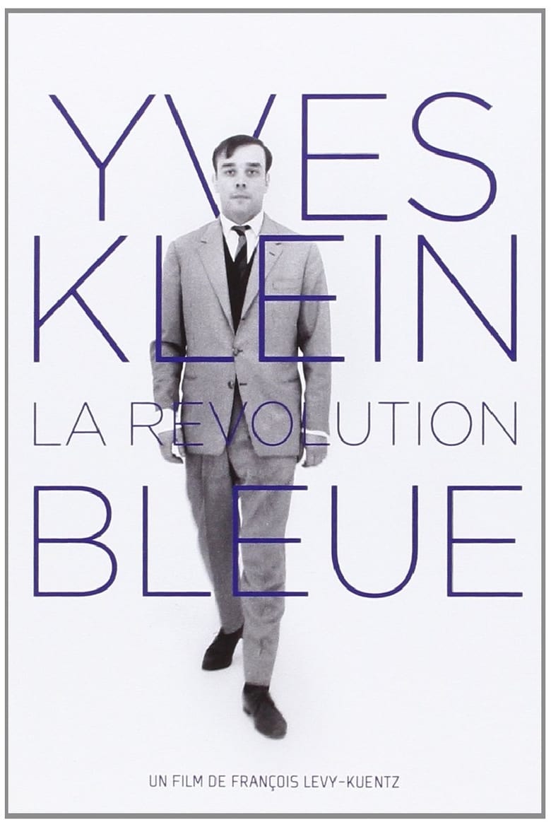 Poster of Yves Klein: The Blue Revolution