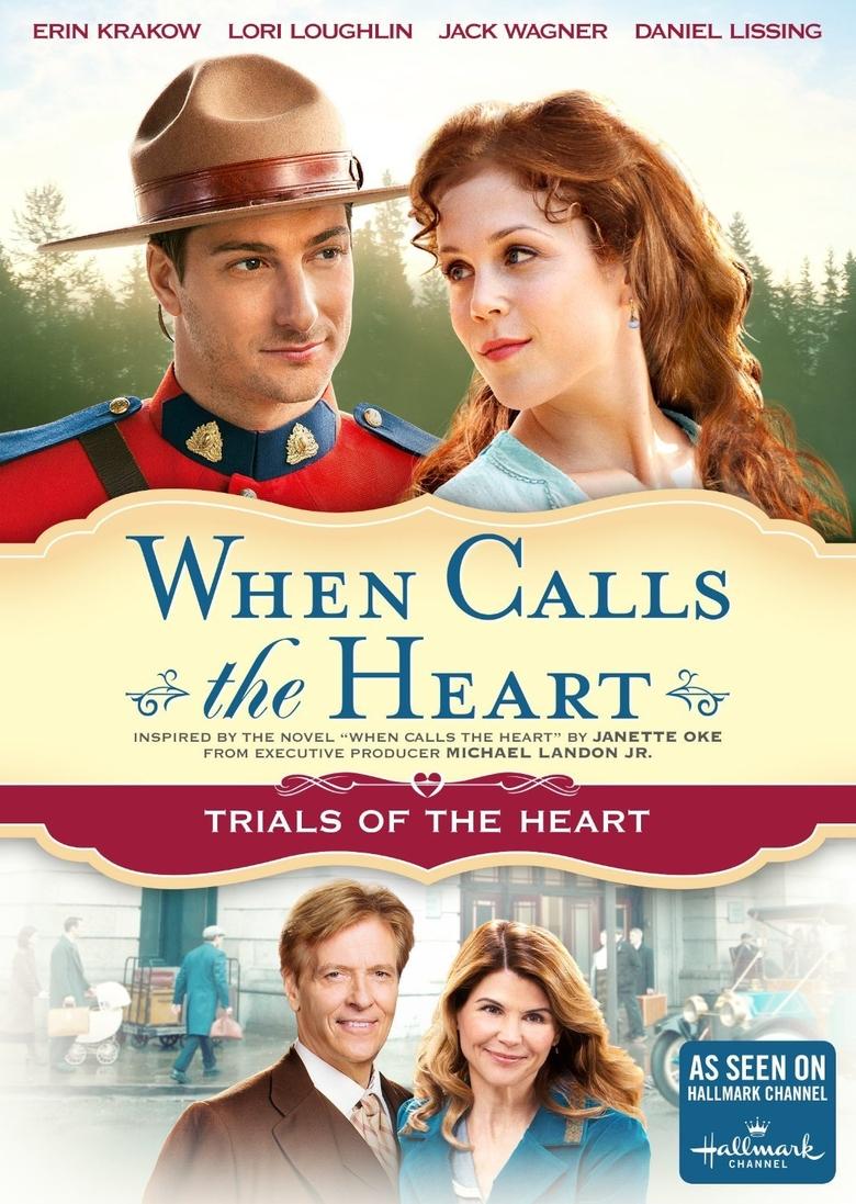 Poster of When Calls The Heart: Trials Of The Heart