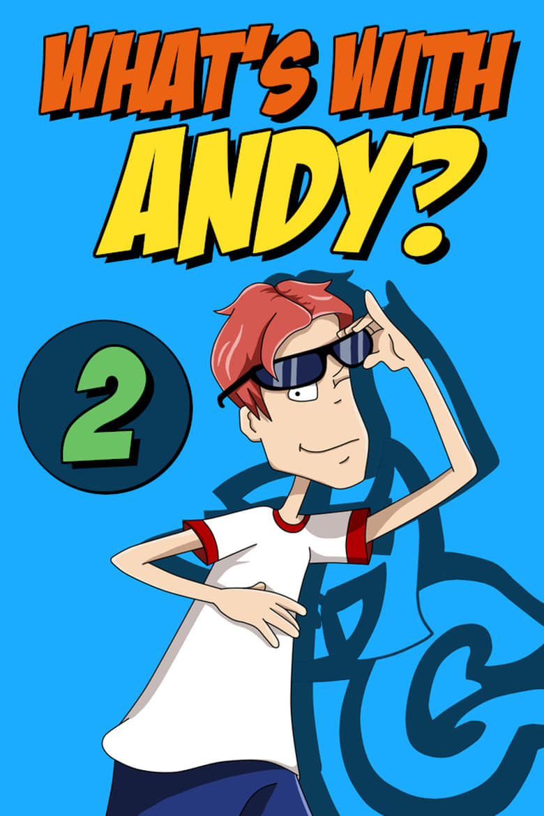 Poster of Episodes in What's With Andy? - Season 2 - Season 2