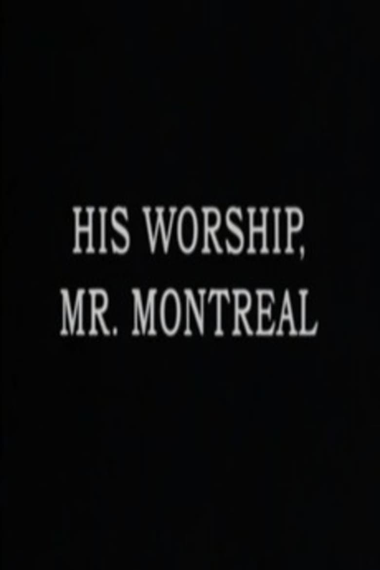 Poster of His Worship, Mr. Montréal