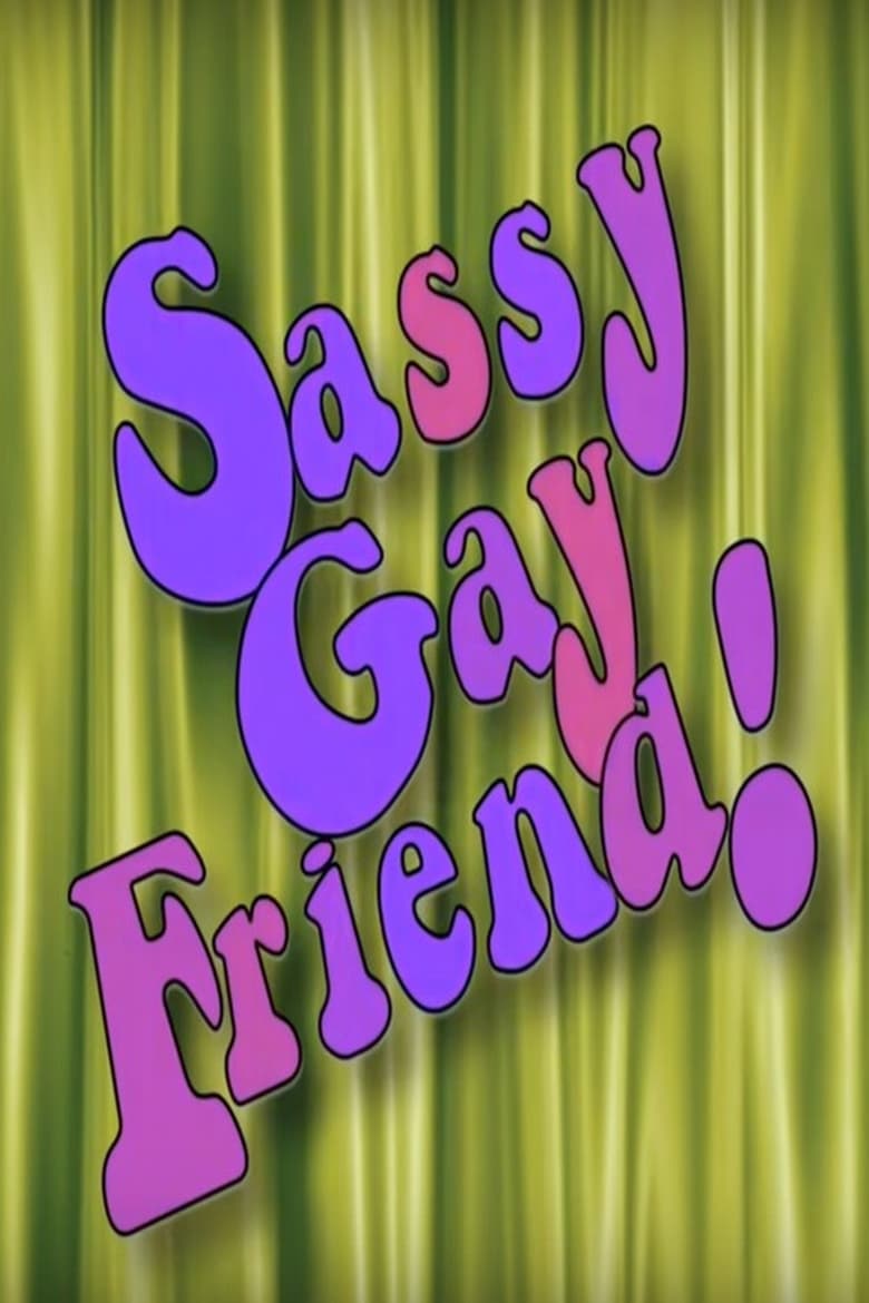 Poster of Sassy Gay Friend!