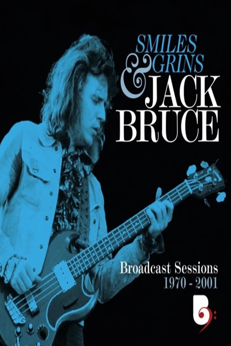 Poster of Jack Bruce - Smiles And Grins (Broadcast Sessions 1970-2001)