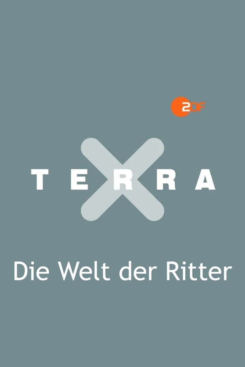 Poster of Terra X - Die Welt der Ritter