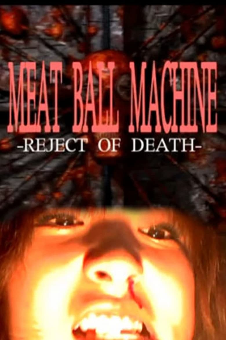 Poster of Meatball Machine: Reject of Death