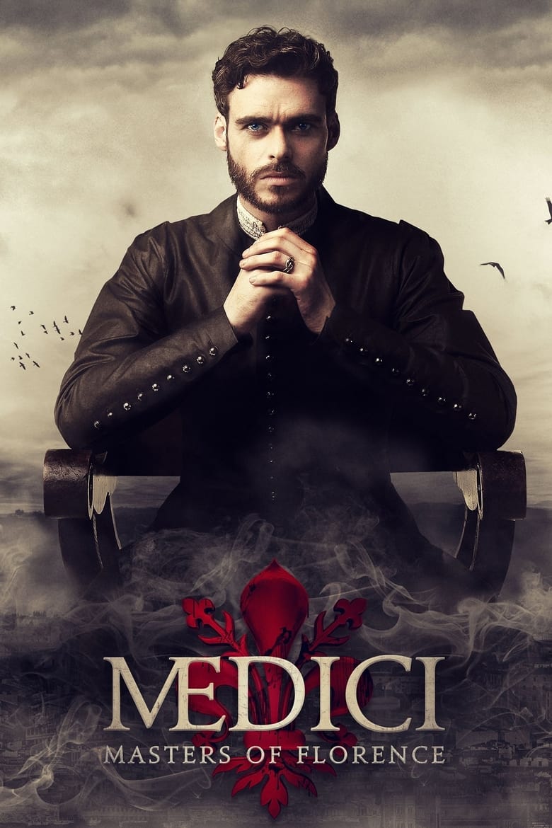 Poster of Episodes in Medici  Masters Of Florence - Medici: Masters of Florence - Medici: Masters of Florence