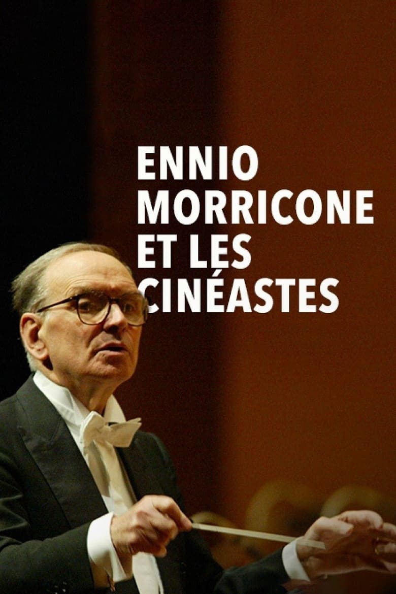 Poster of Ennio Morricone et les cinéastes