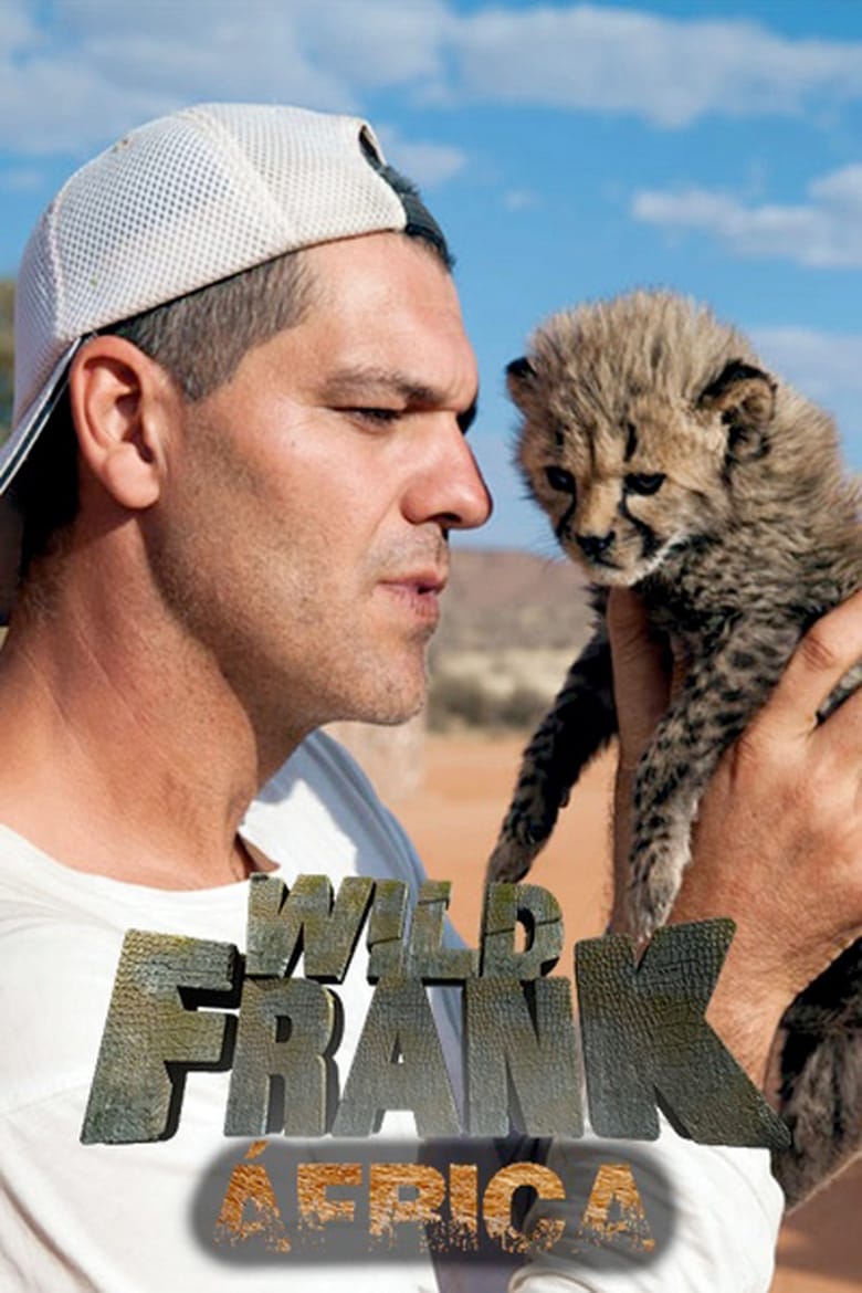 Poster of Wild Frank - Season 2 - Episode 4 - Africa: Episode 4