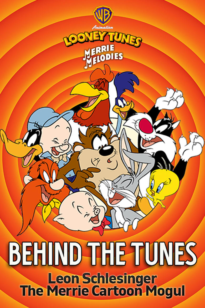 Poster of Behind the Tunes: Leon Schlesinger - The Merrie Cartoon Mogul