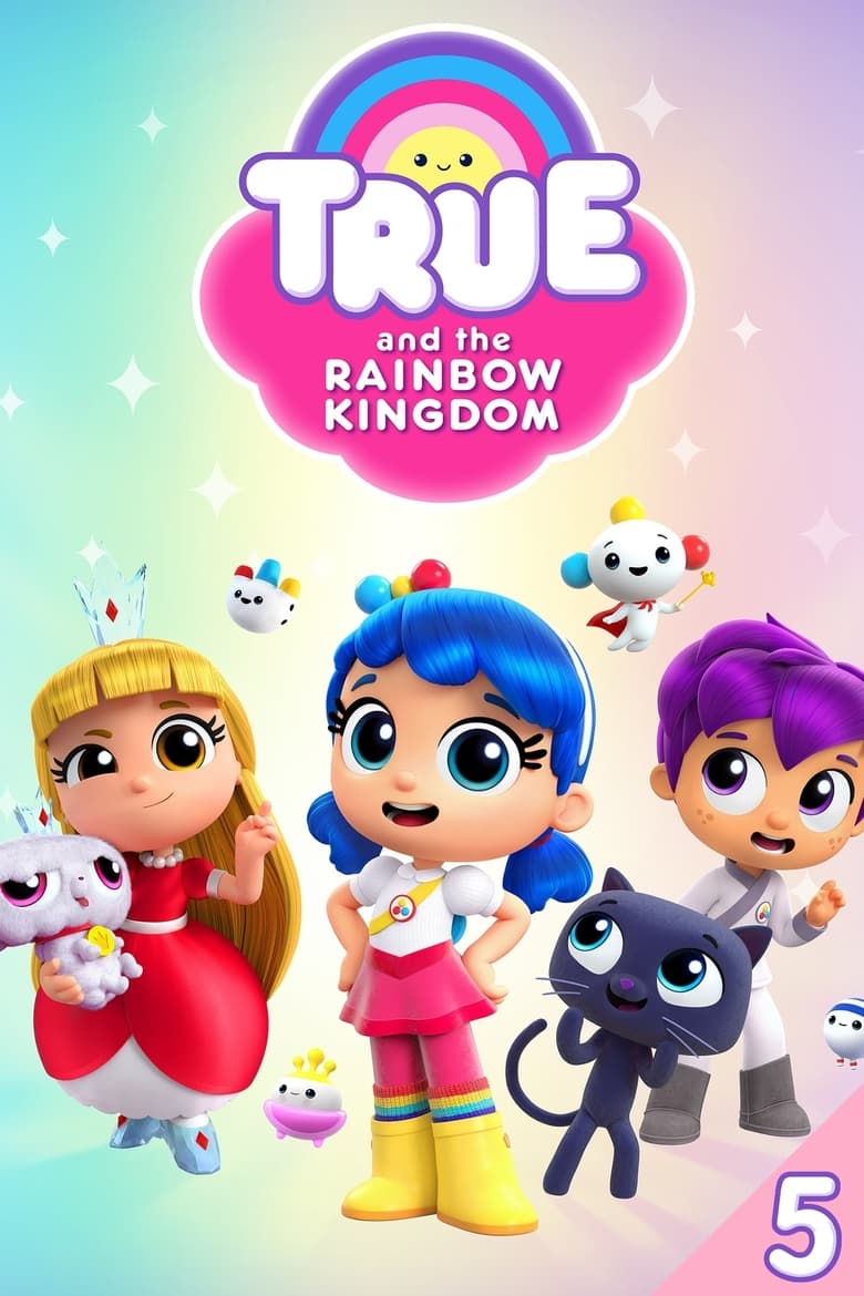 Poster of Episodes in True And The Rainbow Kingdom - Season 5 - Season 5