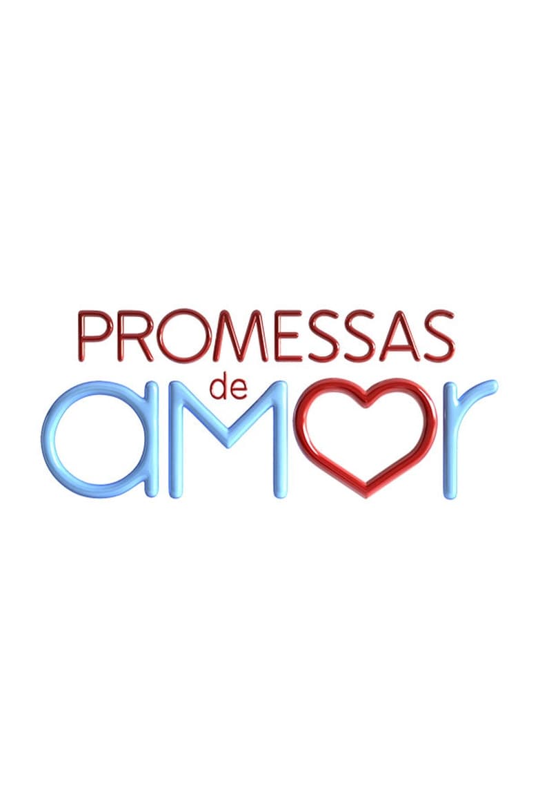 Poster of Cast and Crew in Promessas De Amor - Season 1 - Episode 18 - Episode 18