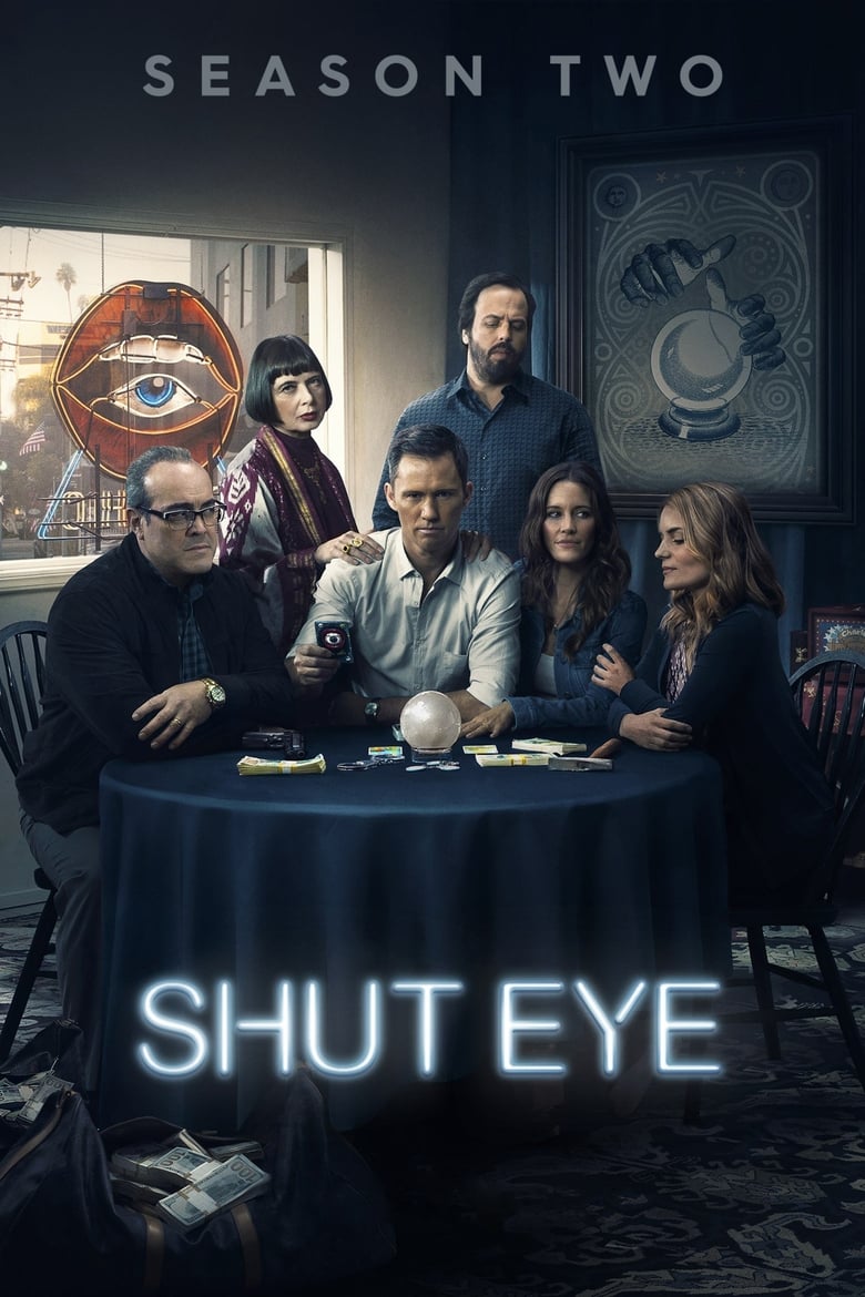 Poster of Cast and Crew in Shut Eye - Season 2 - Episode 1 - We're Not in Kansas Anymore