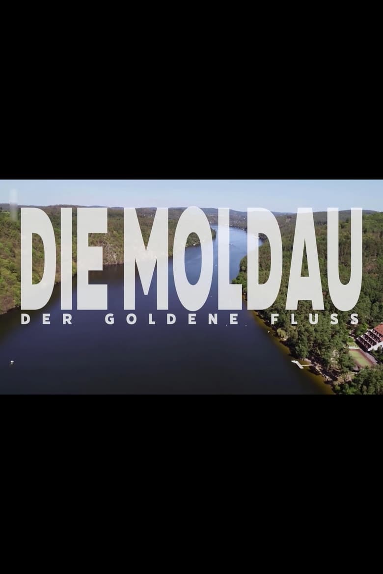 Poster of Die Moldau - Der goldene Fluss